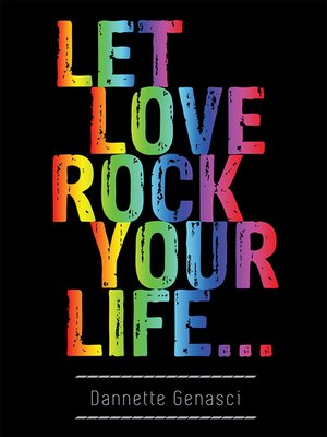 cover image of Let Love Rock Your Life...